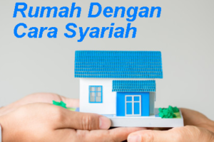 Cara Membeli Rumah Dengan Cara Syariah